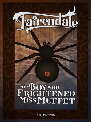 cover image of The Boy Who Frightened Miss Muffet